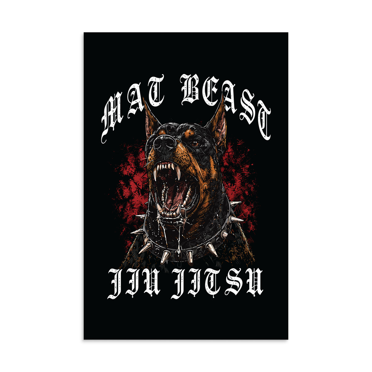 Mat Beast Doberman Jiu Jitsu matte poster in 8 × 12 inch format, front view, featuring a snarling Doberman and red accents.