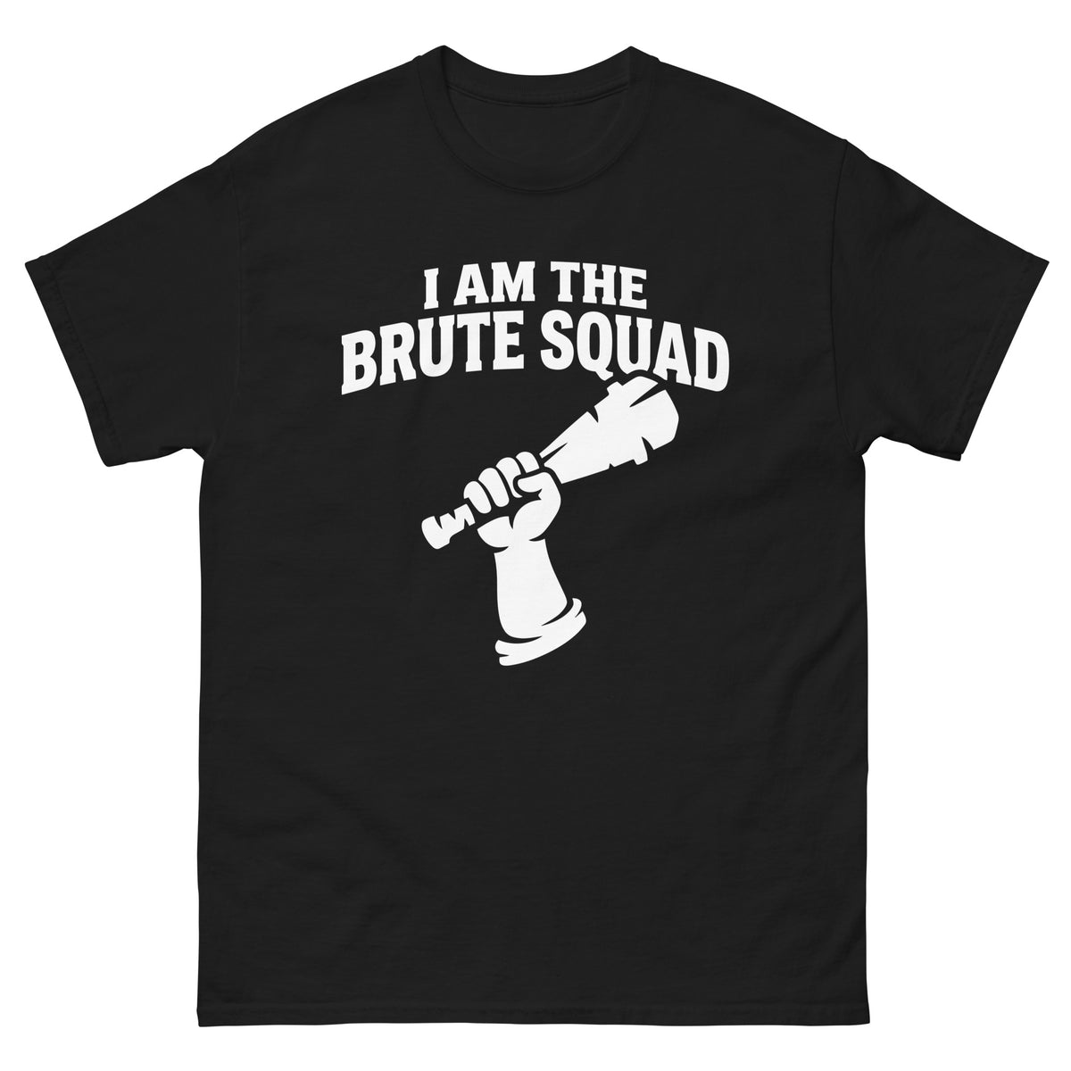 Black classic T-shirt featuring white Brute Squad lettering above a raised fist holding a club.