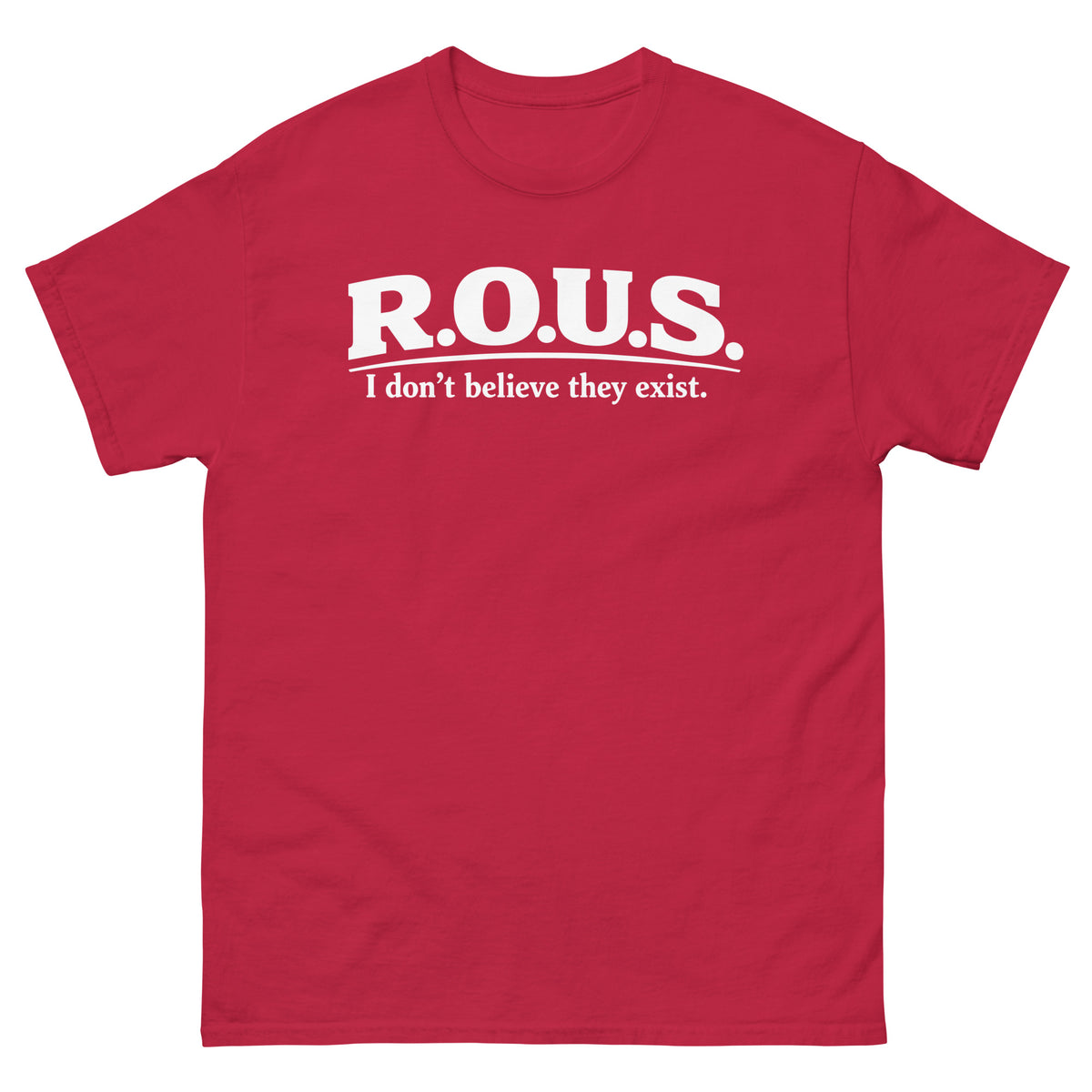 Cardinal classic T-shirt, front view, featuring the R.O.U.S. Disbelief Statement classic tee design