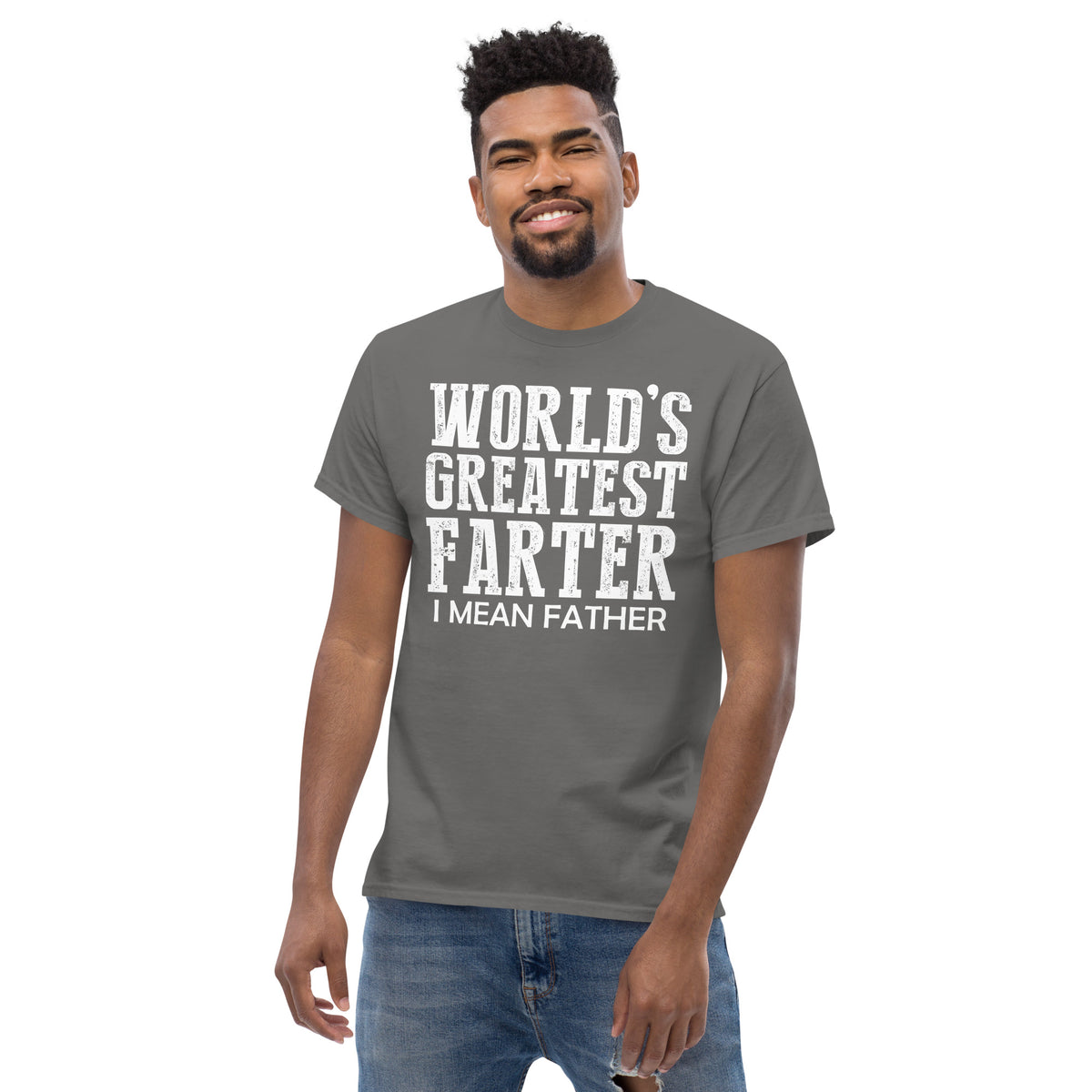 Charcoal classic T-shirt, alternate front mockup, featuring white World's Greatest Farter, I Mean Father lettering.