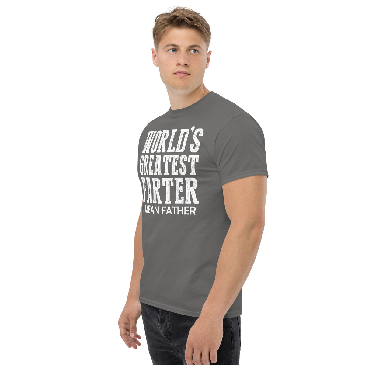 Charcoal classic T-shirt, left-front angled view, featuring white World's Greatest Farter, I Mean Father lettering.
