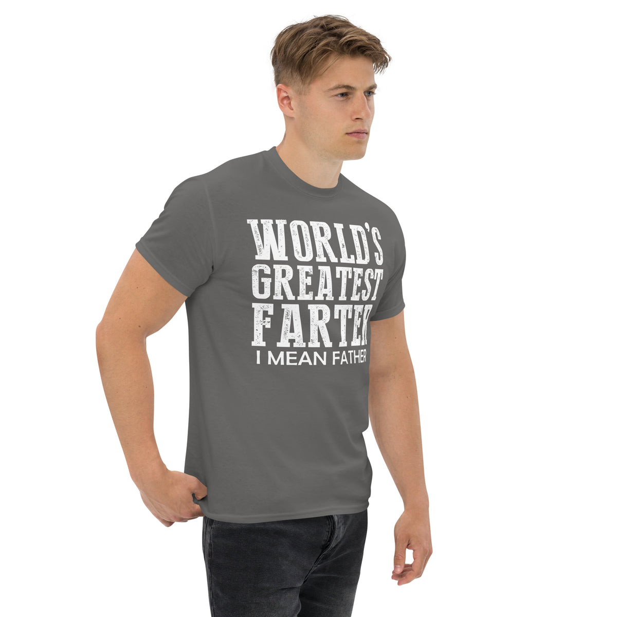 Charcoal classic T-shirt, right-front angled view, featuring white World's Greatest Farter, I Mean Father lettering.