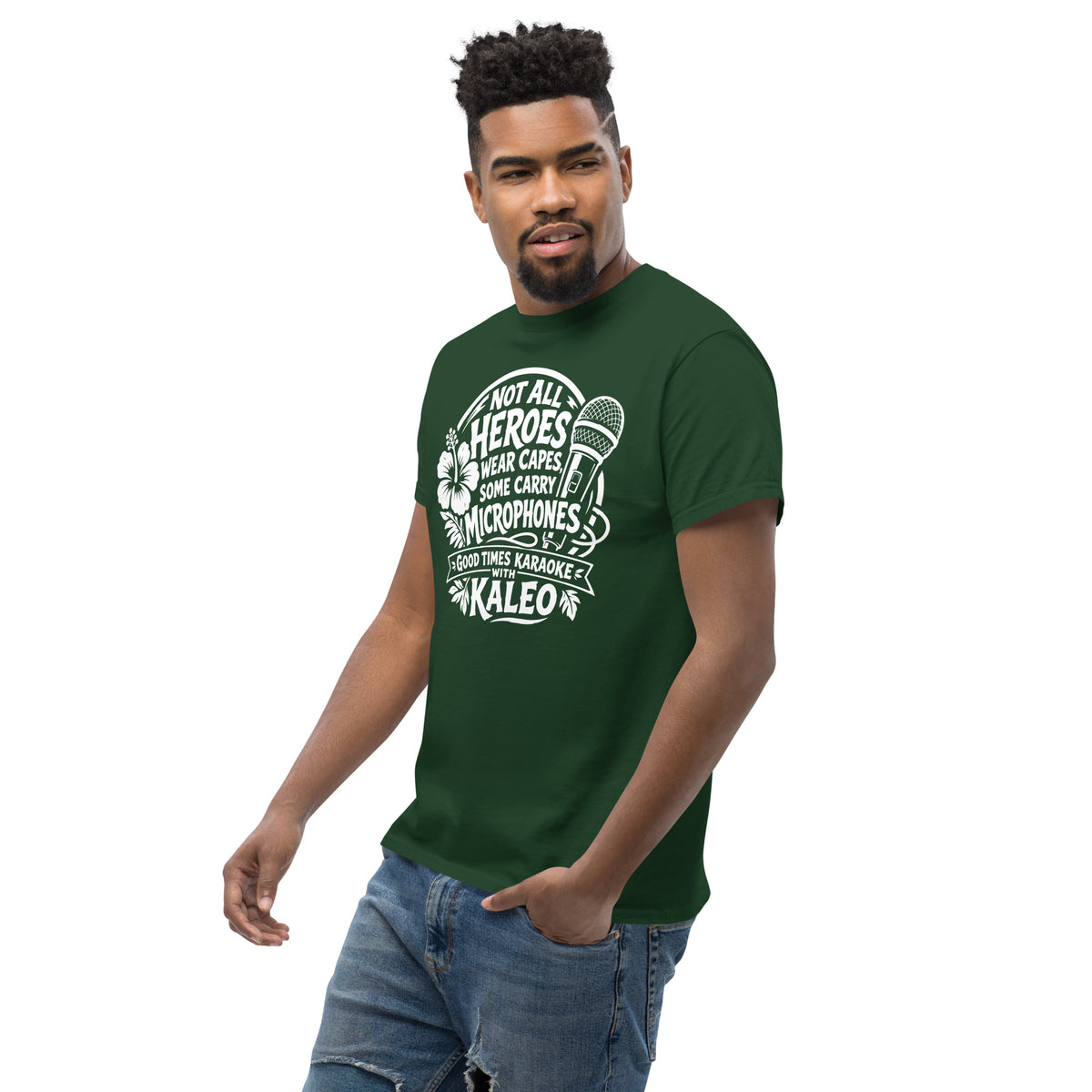 Forest Green classic T-shirt, left-front angled view, featuring Kaleo's Karaoke Heroes 'Not All Heroes Wear Capes, Some Carry Microphones' graphic.