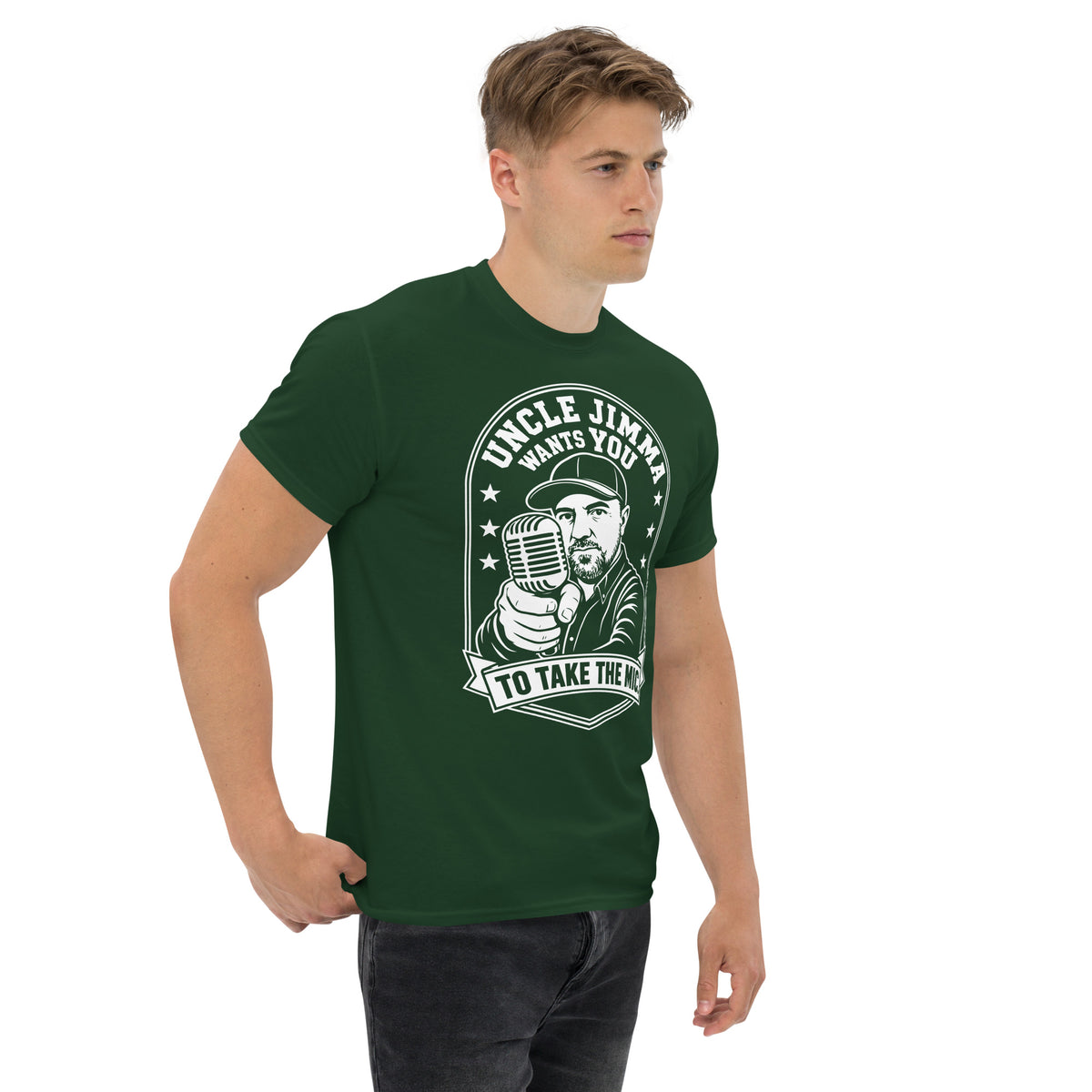 Forest Green classic T-shirt, right-front angled view, featuring Uncle Jimma Wants You to Take the Mic pointing portrait and microphone.