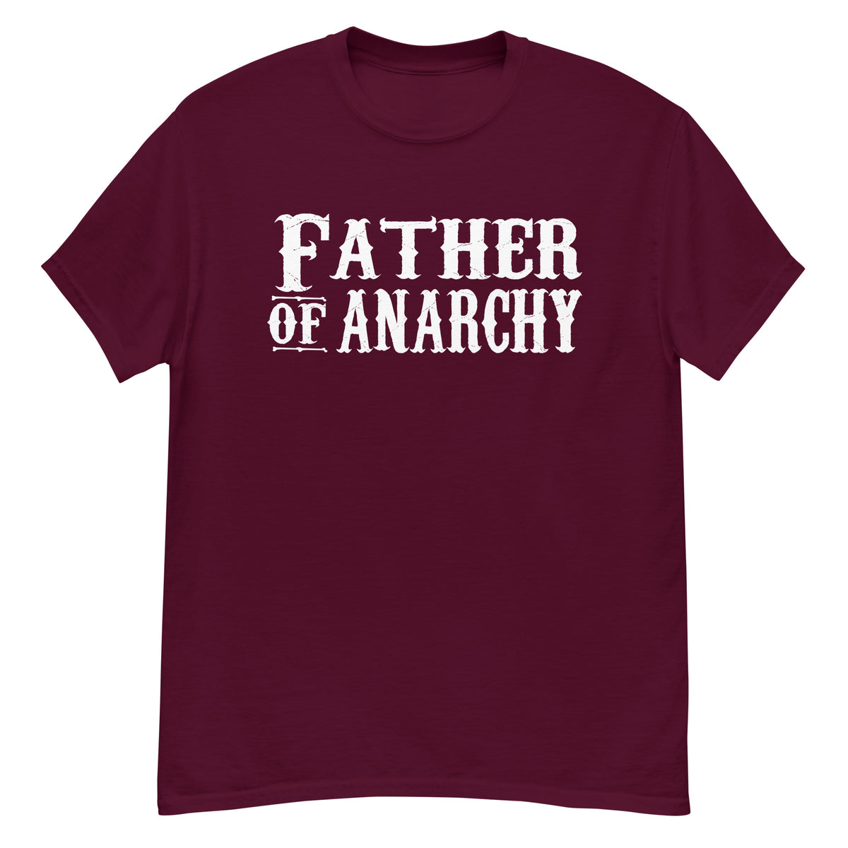 Maroon classic T-shirt, front view, featuring the Father of Anarchy classic tee design