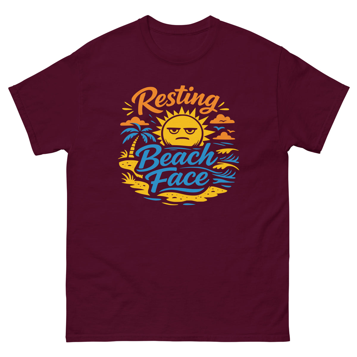 Maroon classic T-shirt, front view, showing a mockup for Resting Beach Face sunny beach-humor design.