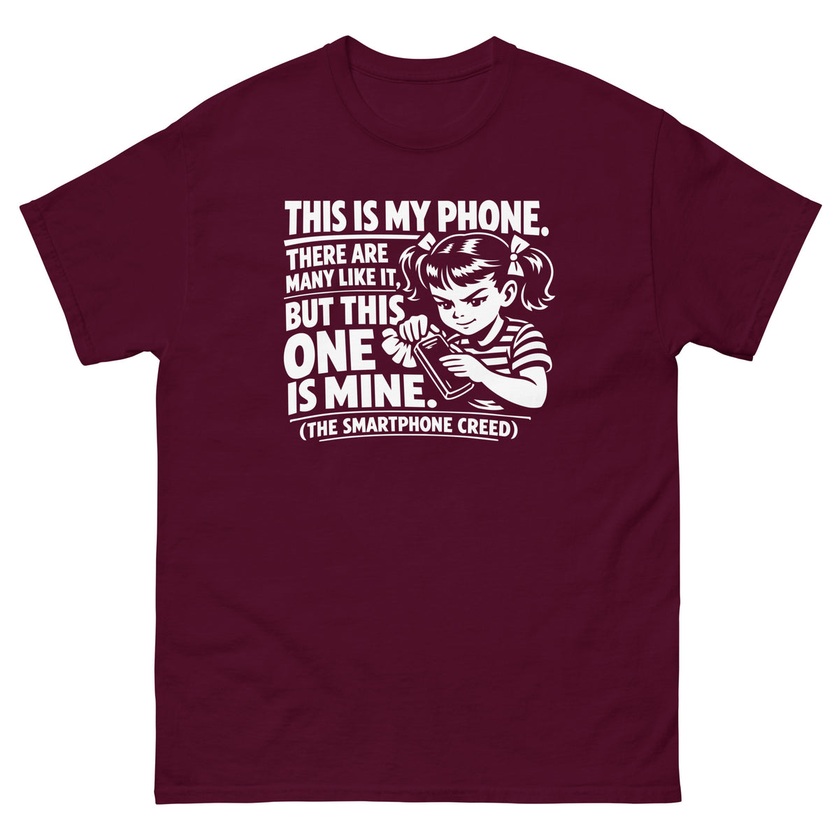 Maroon classic T-shirt, front view, showing a mockup for Smartphone Creed retro woman holding a phone and statement lettering.