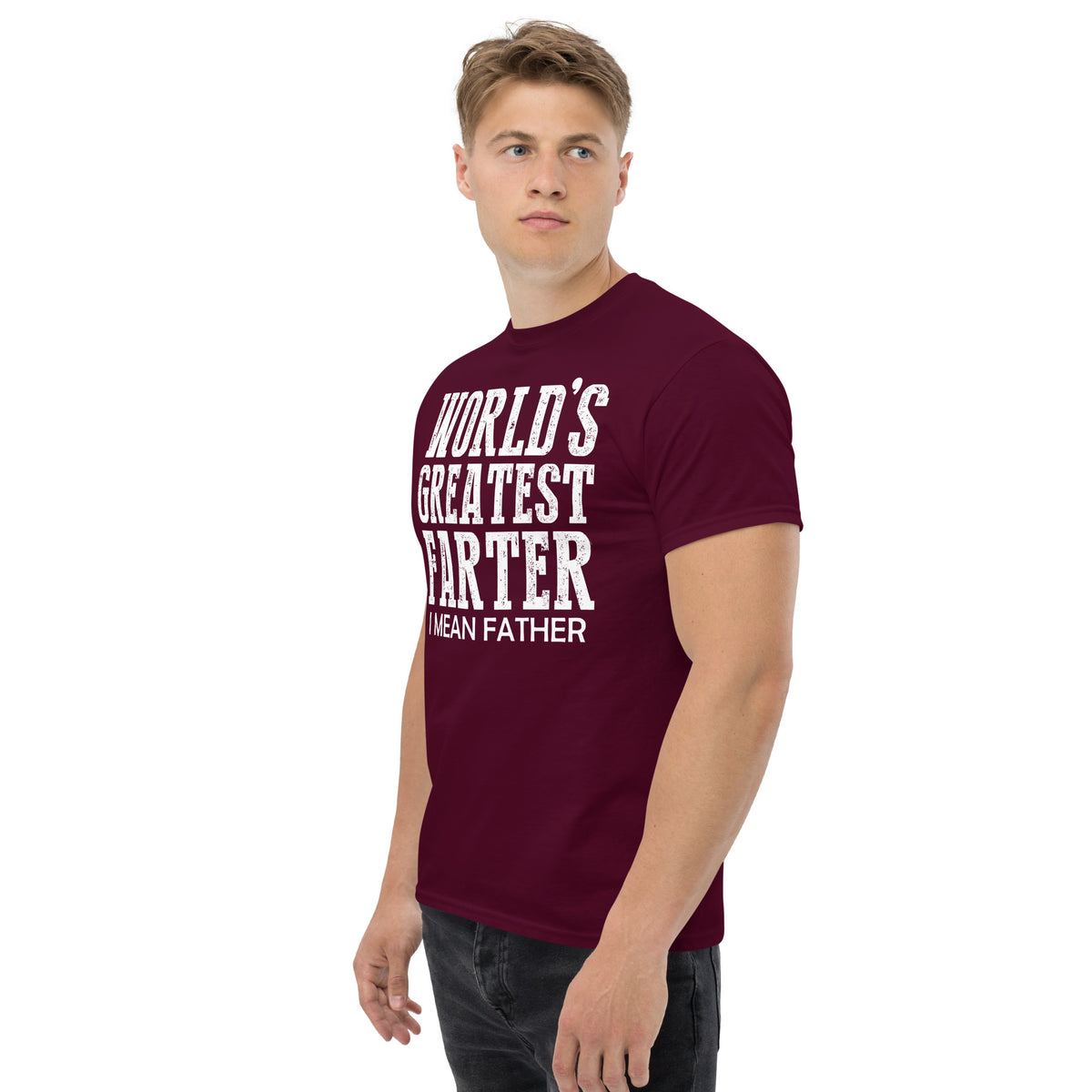 Maroon classic T-shirt, left-front angled view, featuring white World's Greatest Farter, I Mean Father lettering.