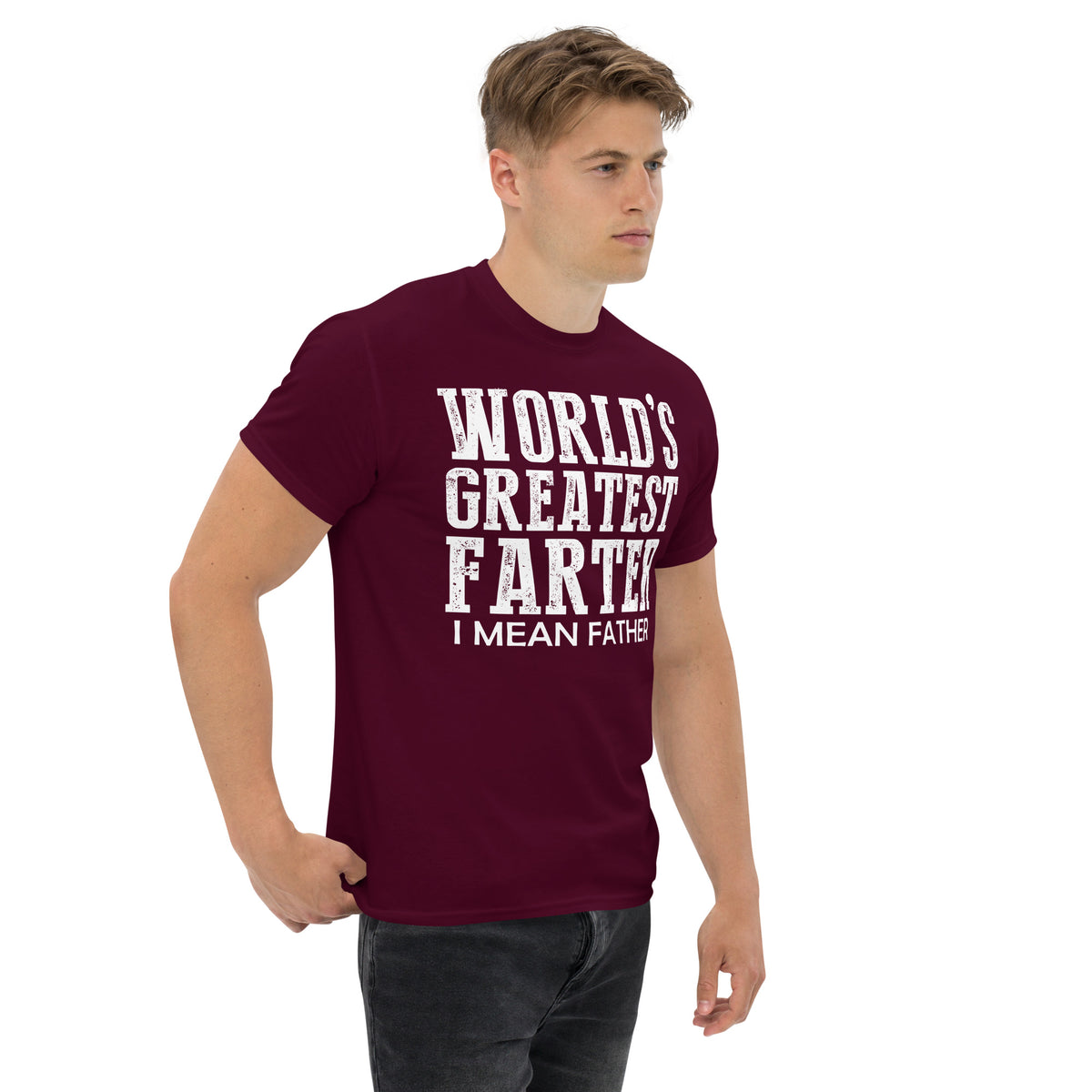 Maroon classic T-shirt, right-front angled view, featuring white World's Greatest Farter, I Mean Father lettering.