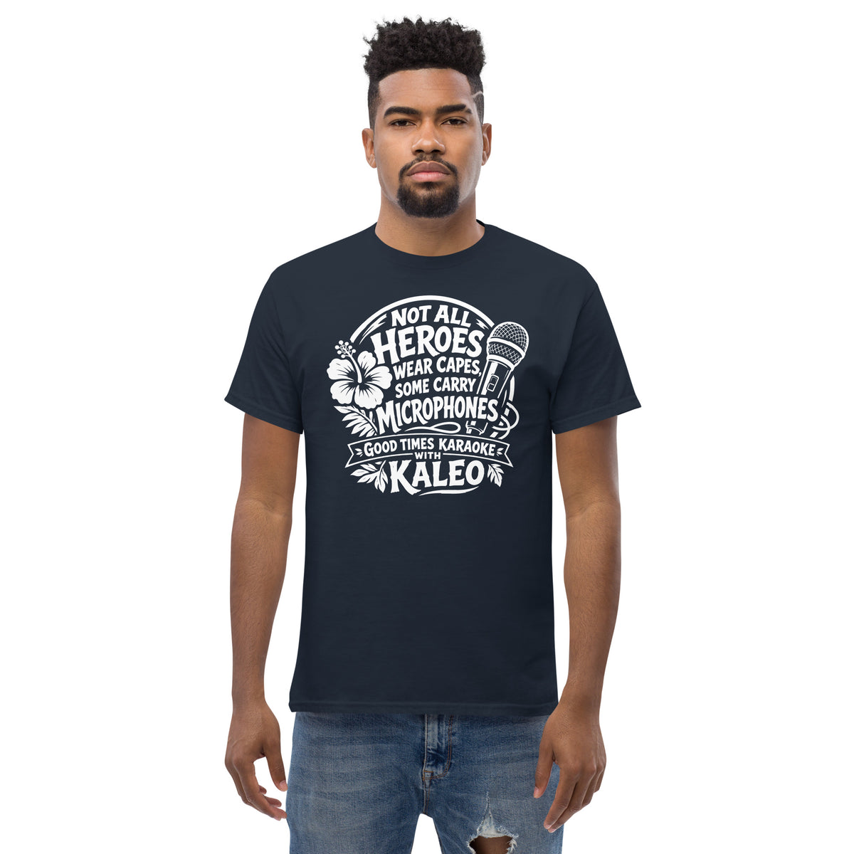 Navy classic T-shirt, front view, featuring Kaleo's Karaoke Heroes 'Not All Heroes Wear Capes, Some Carry Microphones' graphic.