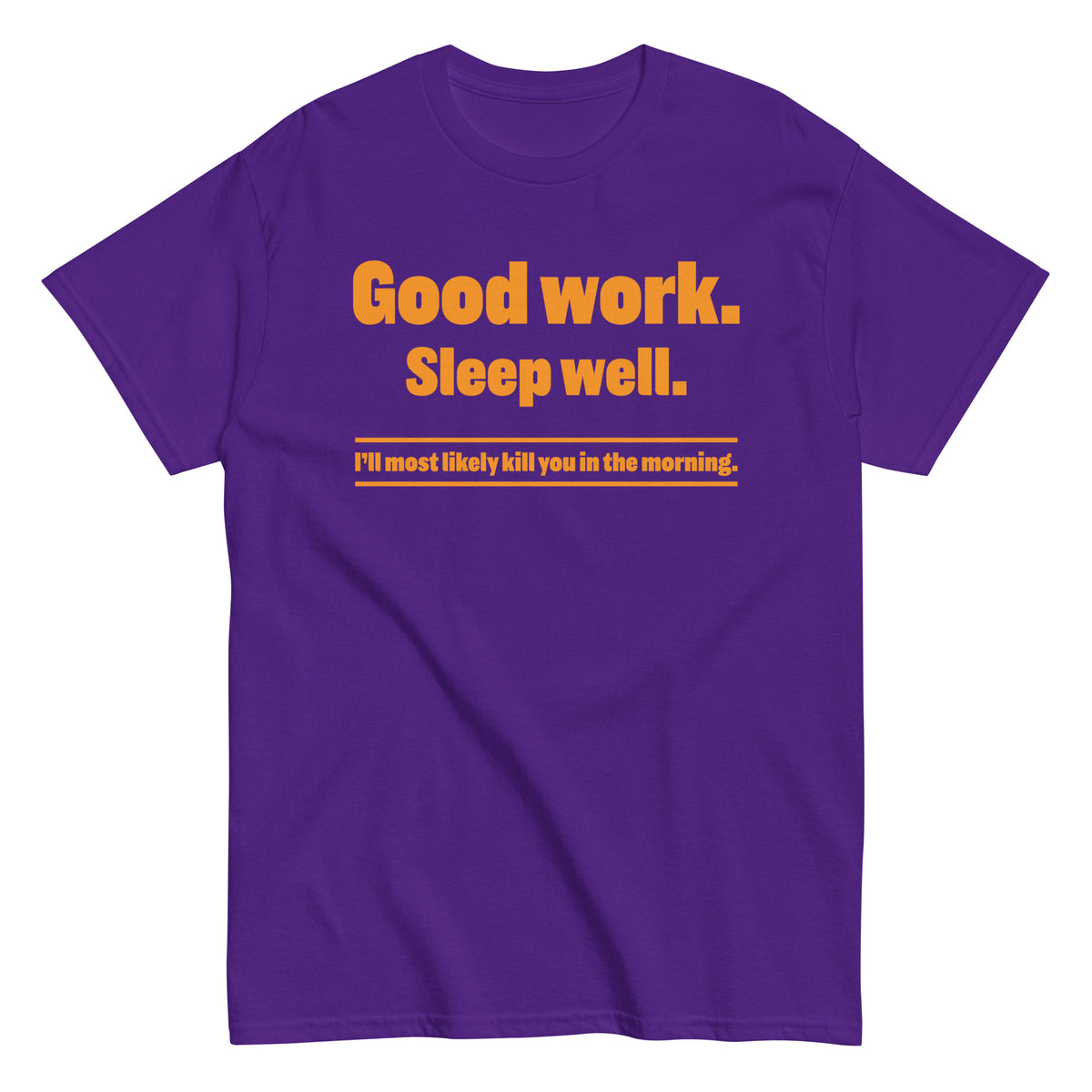 Purple classic T-shirt, front view, featuring the “Good Work. Sleep Well.” Vintage Threat Tee design