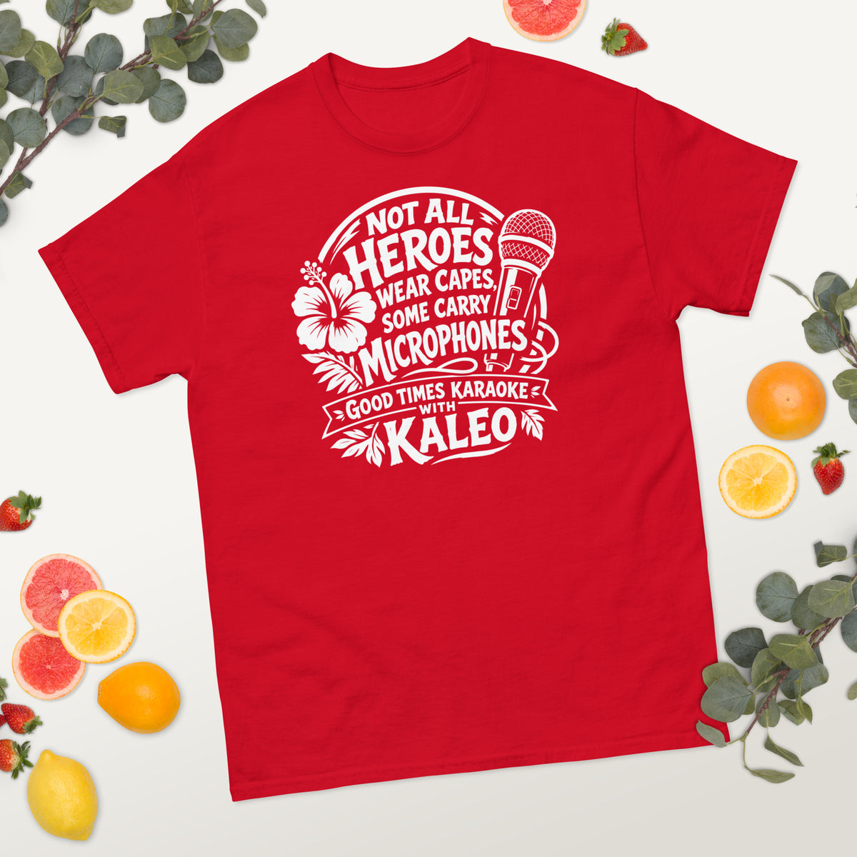 Red classic T-shirt, alternate front view, featuring Kaleo's Karaoke Heroes 'Not All Heroes Wear Capes, Some Carry Microphones' graphic.