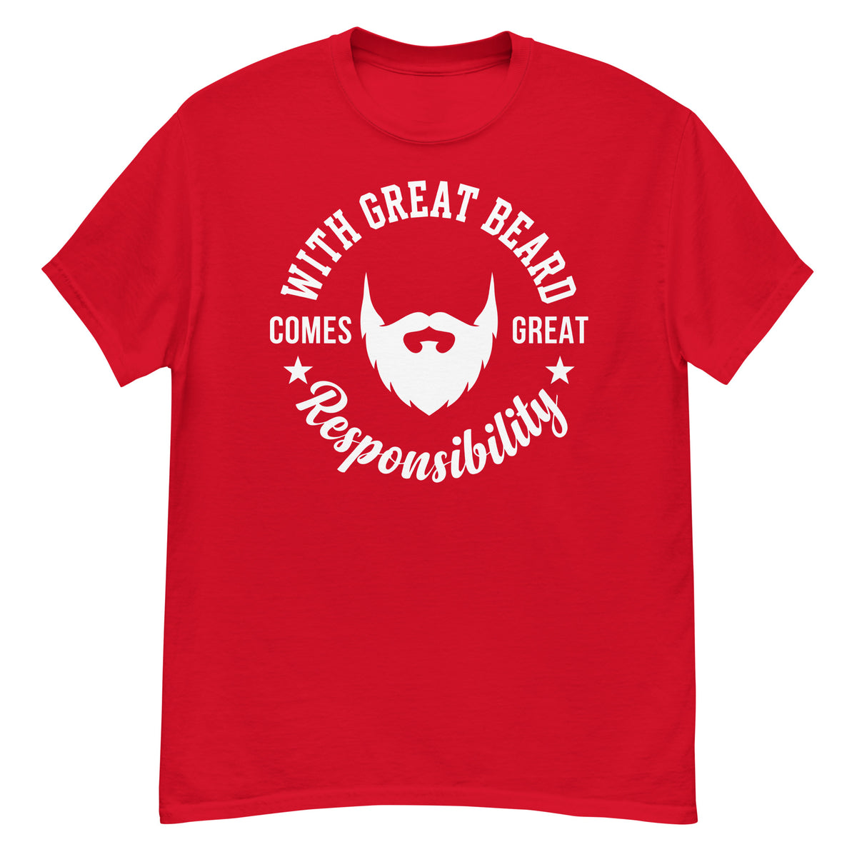 Red classic T-shirt, front view, featuring the With Great Beard Comes Great Responsibility design