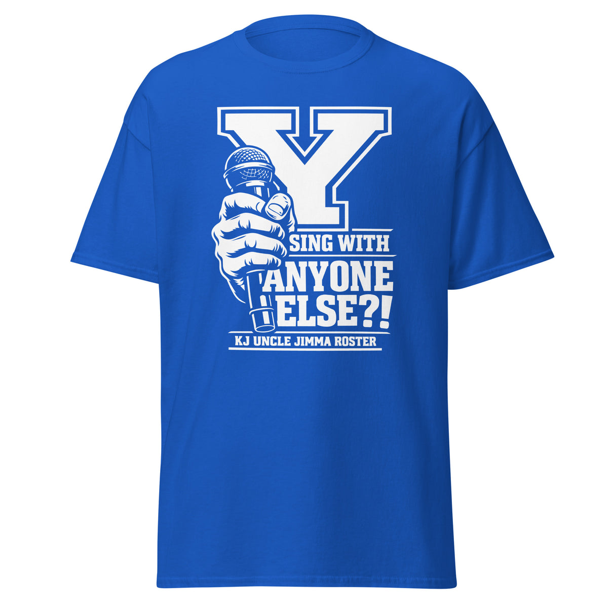 Royal classic T-shirt, front view, featuring Uncle Jimma Roster Anthem varsity Y with hand-held microphone.