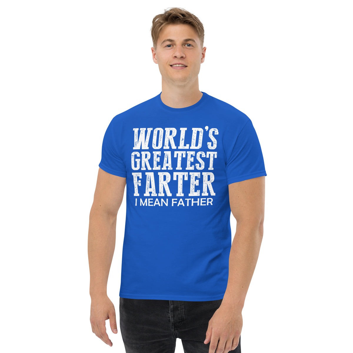 Royal classic T-shirt, front view, featuring white World's Greatest Farter, I Mean Father lettering.