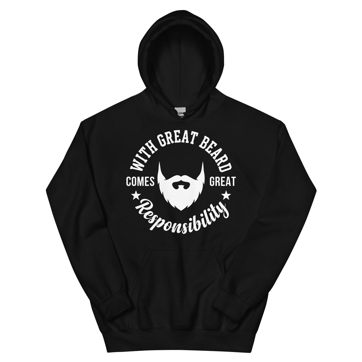Black pullover hoodie featuring a white beard silhouette framed by “With Great Beard Comes Great Responsibility” lettering.
