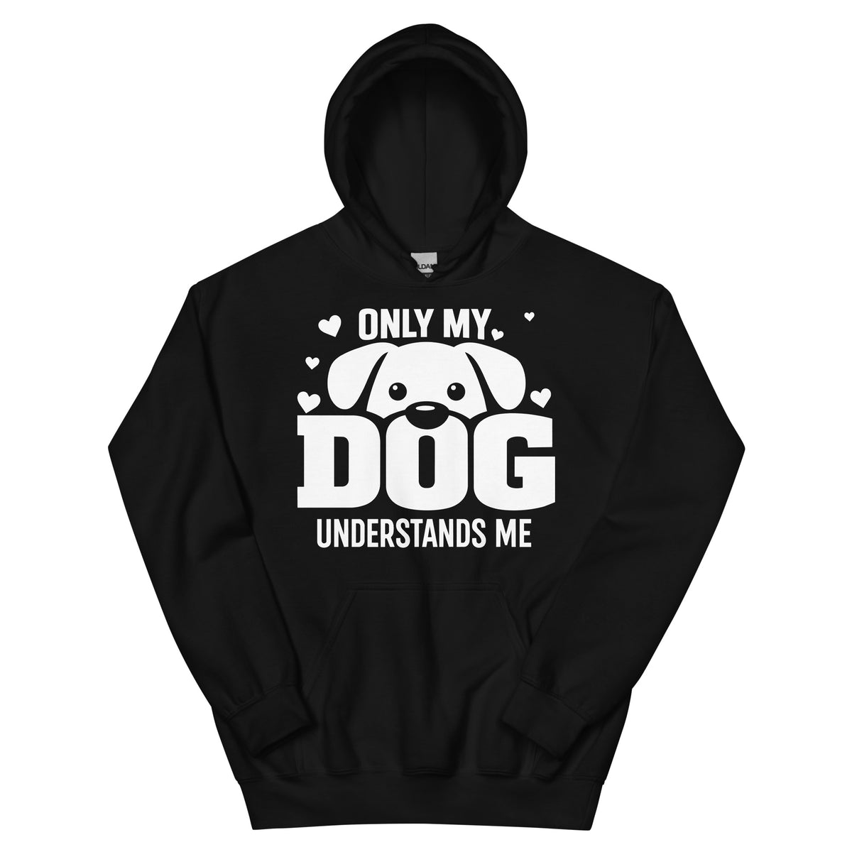 Black pullover hoodie featuring a white dog peeking over “DOG” lettering, hearts and “Only My Dog Understands Me”.