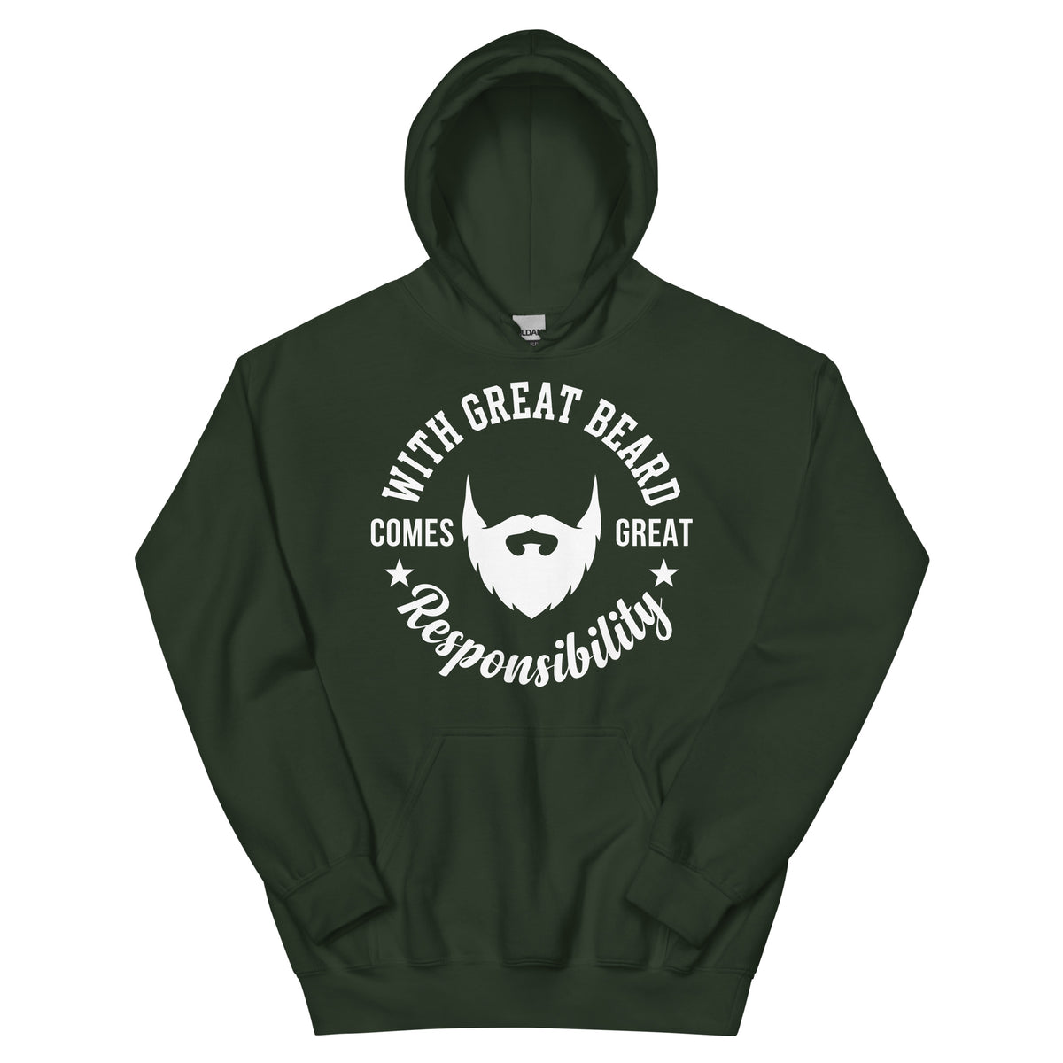 Forest Green pullover hoodie, front view, featuring the With Great Beard Comes Great Responsibility design