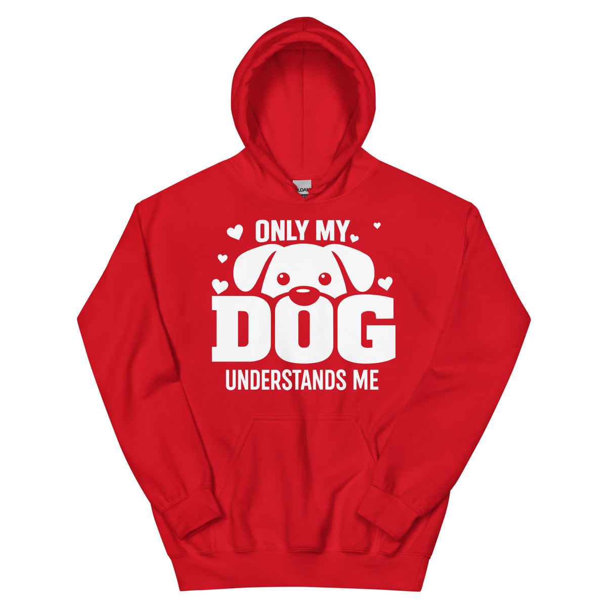 Red pullover hoodie, front view, showing the Only My Dog Understands Me white dog face and hearts design.