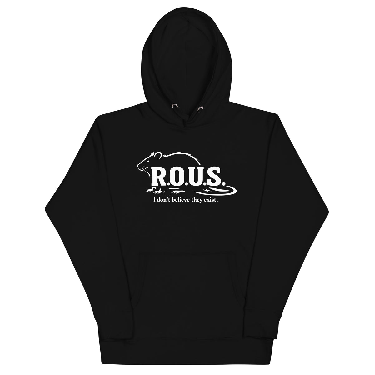 Black pullover hoodie featuring an outlined white rodent above the R.O.U.S. denial statement.