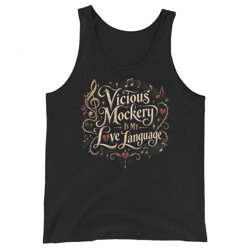 Black tank top, front view, featuring Vicious Mockery Is My Love Language bard art with gold lettering, roses and hearts.