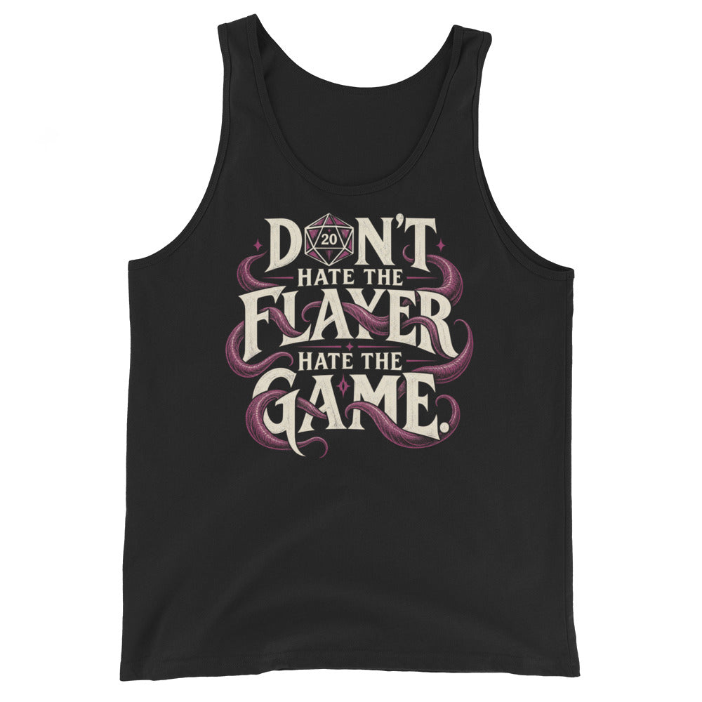 Black tank top with Don't Hate the Flayer, Hate the Game lettering, tentacles and a D20
