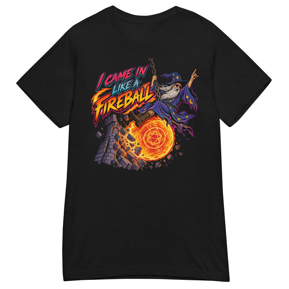 Black women's T-shirt, front view, featuring a cartoon wizard swinging in on a chain behind a blazing fireball, smashing into a crumbling stone tower, with the words I Came In Like a Fireball