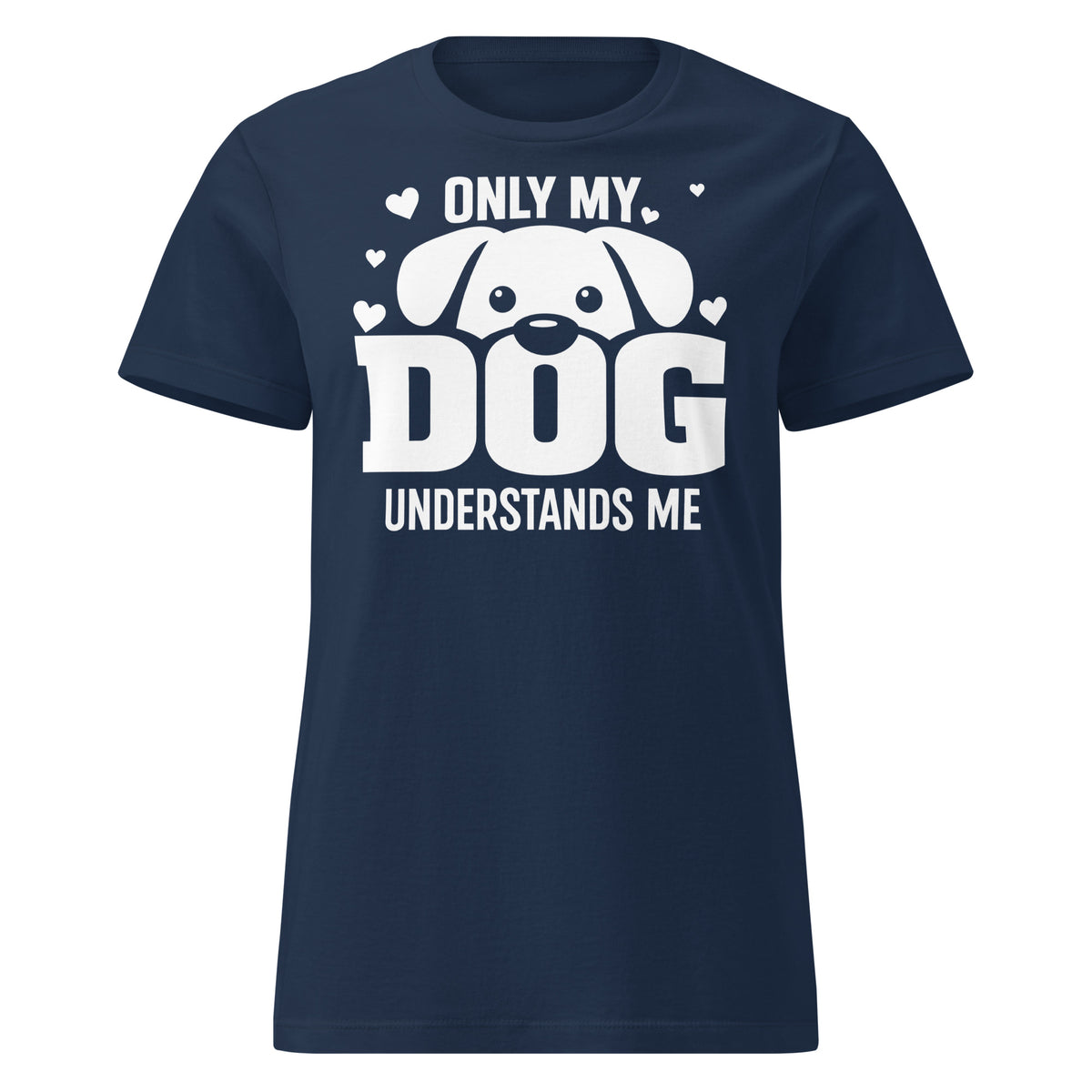 Navy women's T-shirt, front view, showing the Only My Dog Understands Me white dog face and hearts design.
