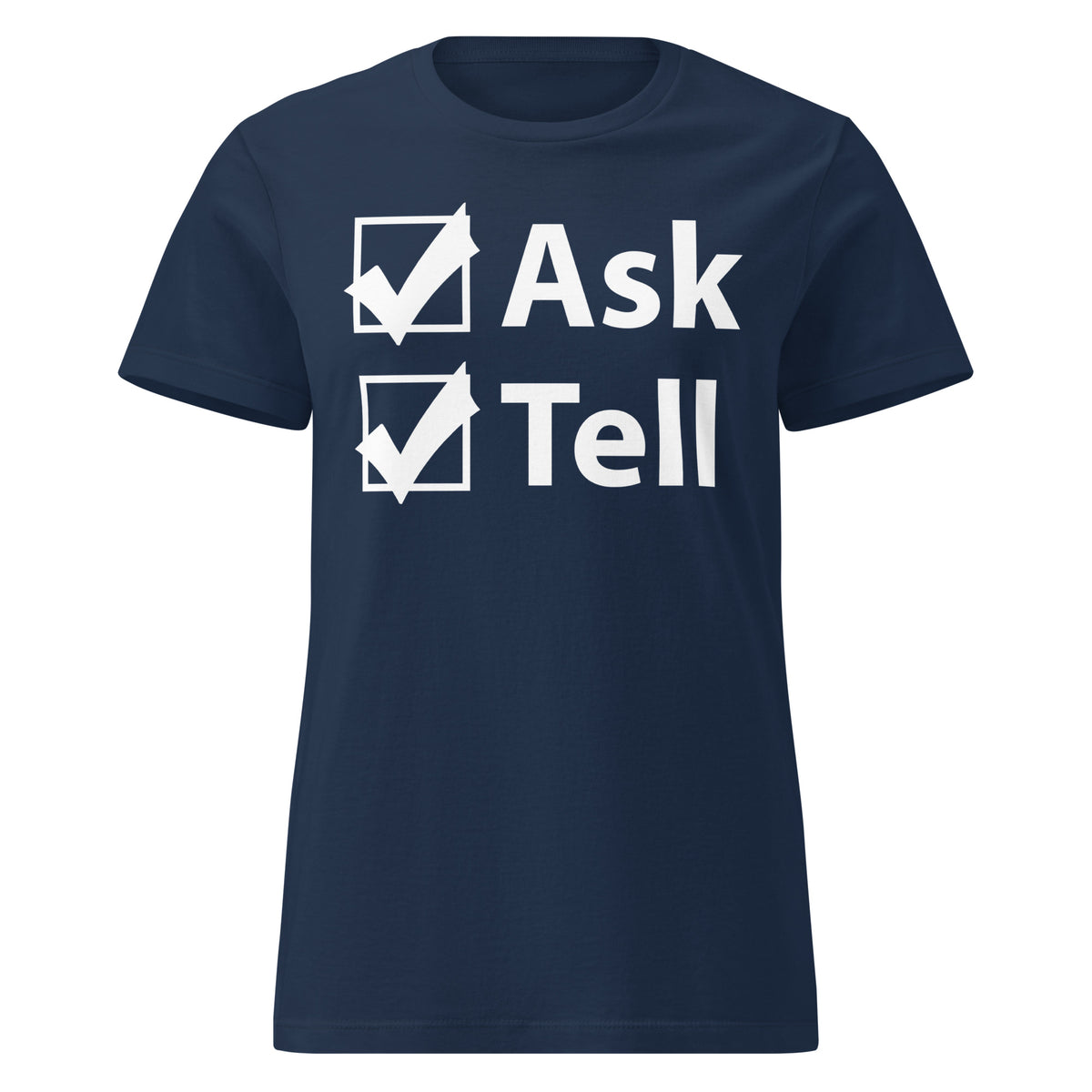 Navy women's T-shirt, front view, for the Ask / Tell Pride design with two checked boxes design.