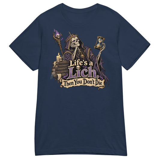 Navy women's T-shirt, front view, featuring the Life's a Lich, Then You Don't Die bored undead lich design.