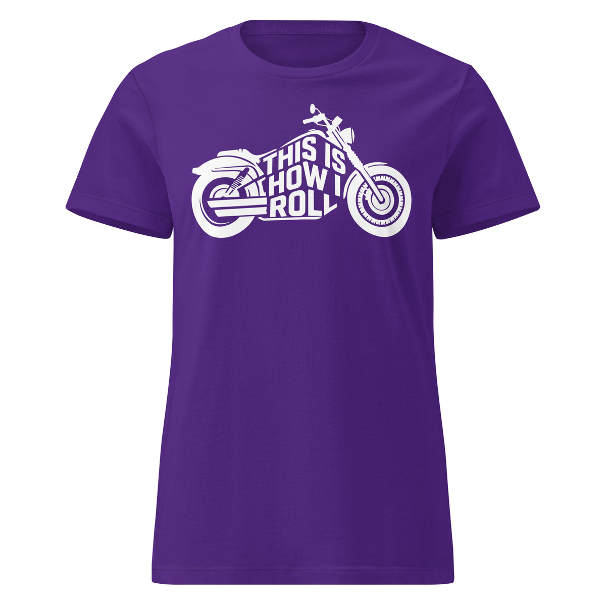 Purple women's T-shirt, front view, featuring the This Is How I Roll design