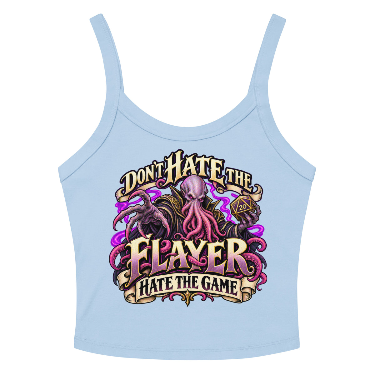 Solid Baby Blue Blend women's micro-rib tank top, front detail view, featuring the illustrated Don't Hate the Flayer, Hate the Game tentacled overlord.