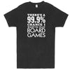 "There's a 99% Chance I Want To Play Board Games" men's t-shirt Vintage Black