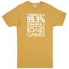  "There's a 99% Chance I Want To Play Board Games" men's t-shirt Vintage Mustard
