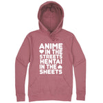  "Anime in the Streets, Hentai in the Sheets" hoodie, 3XL, Mauve