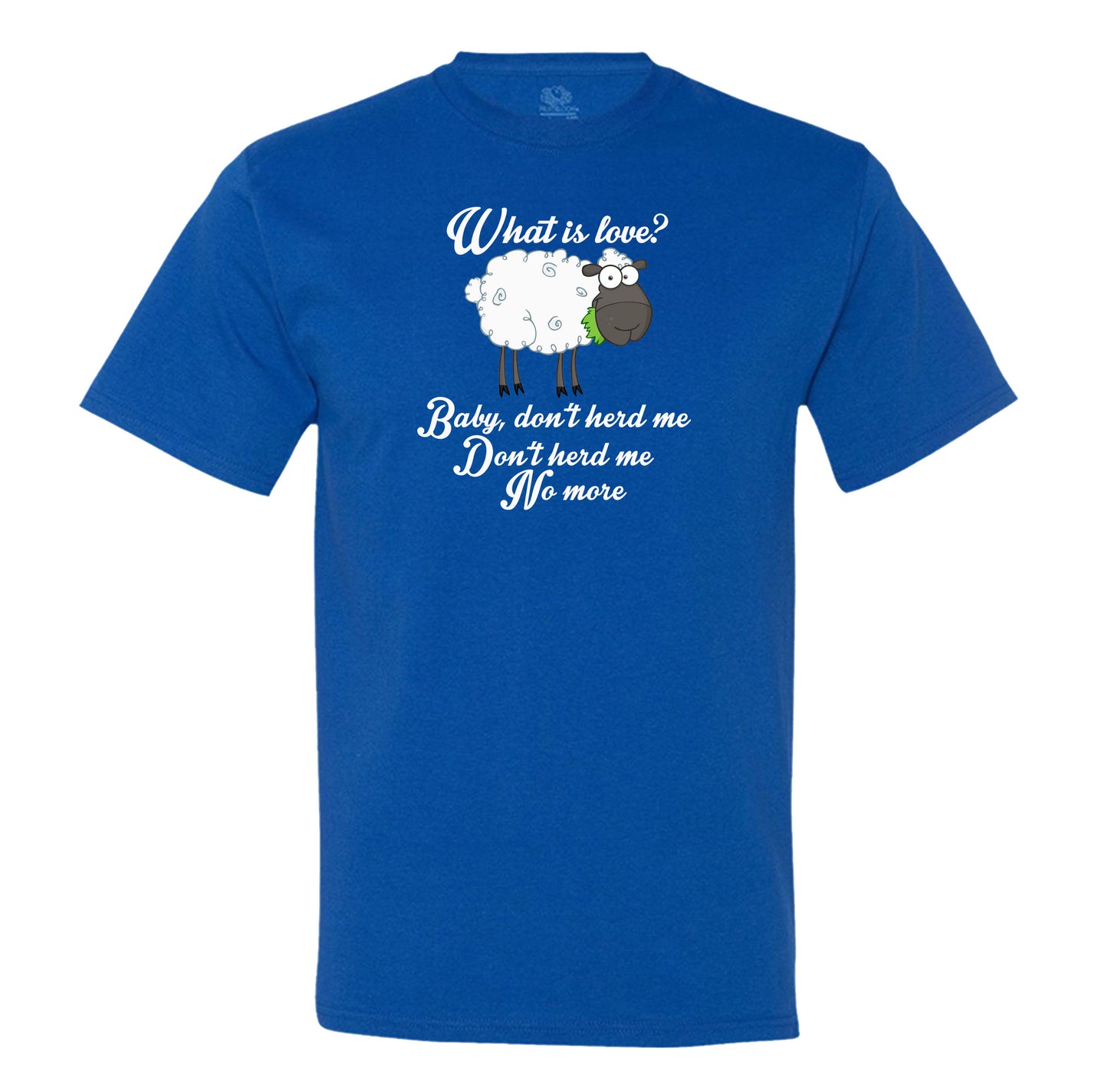 Baby, Don't Herd Me Men's T-Shirt