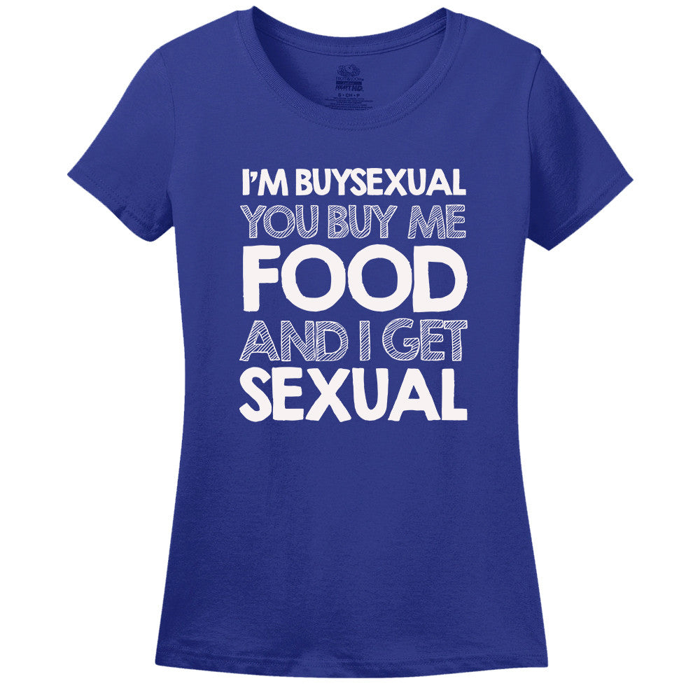 I'M Buysexual You Buy Me Food And I Get Sexual T-Shirt