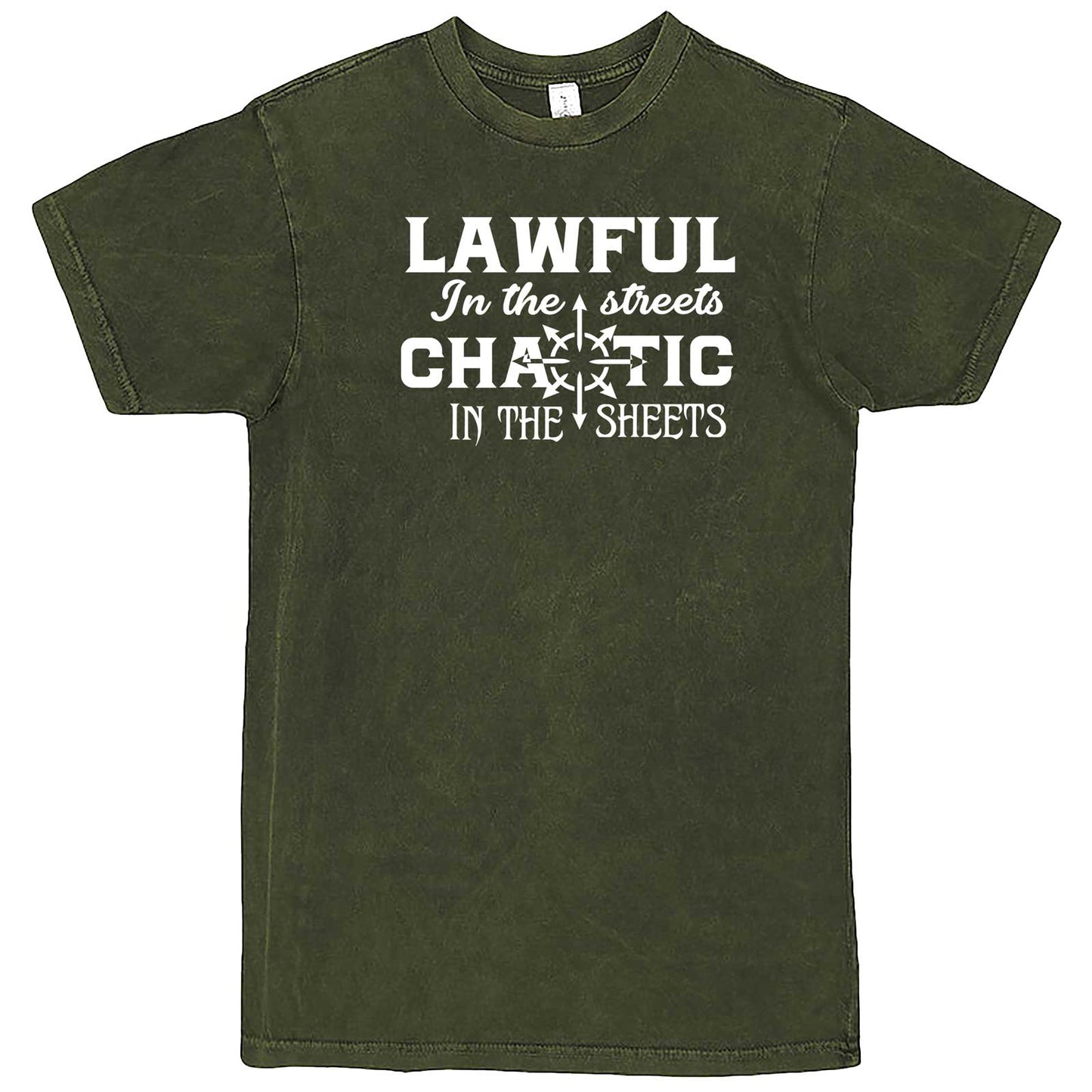 "Lawful in the Streets, Chaotic in the Sheets" men's t-shirt Vintage Olive