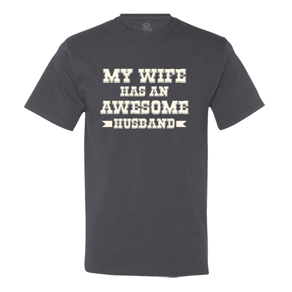 My Wife Has An Awesome Husband