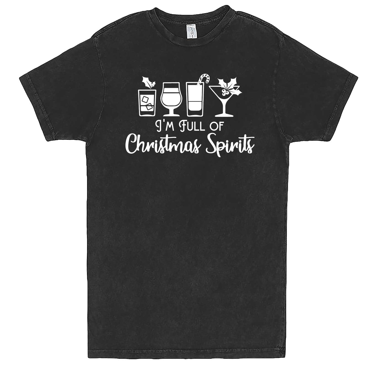 "I'm Full of Christmas Spirits" men's t-shirt Vintage Black