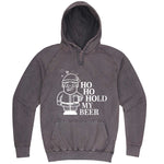  "Ho Ho Hold My Beer" hoodie, 3XL, Vintage Zinc