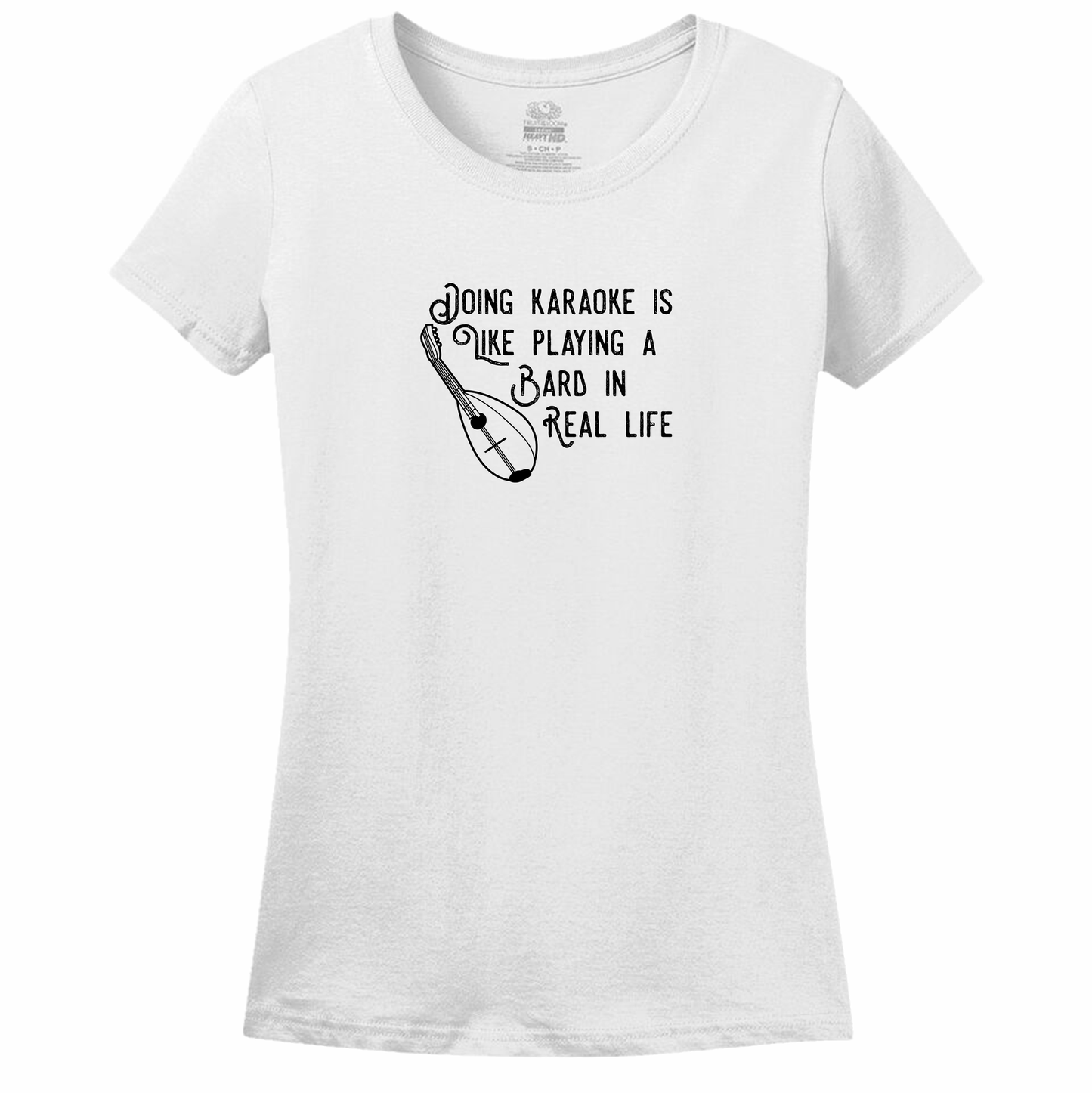Doing Karaoke Is Like Playing A Bard In Real Life - Women's Tee