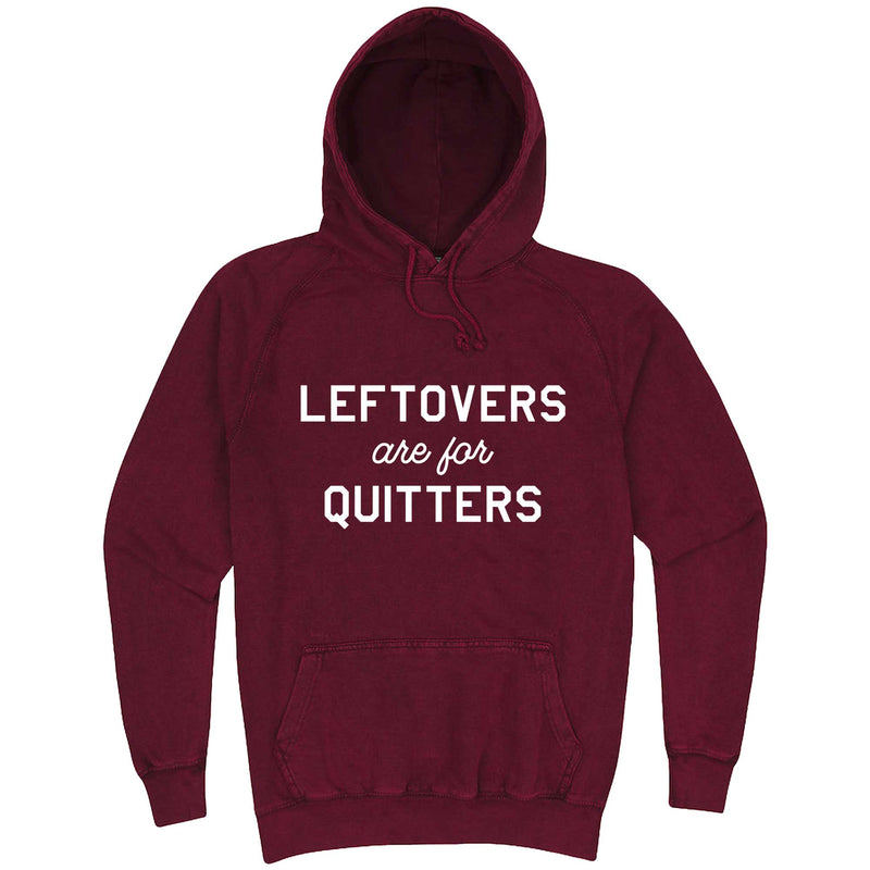  "Leftovers Are For Quitters" hoodie, 3XL, Vintage Brick