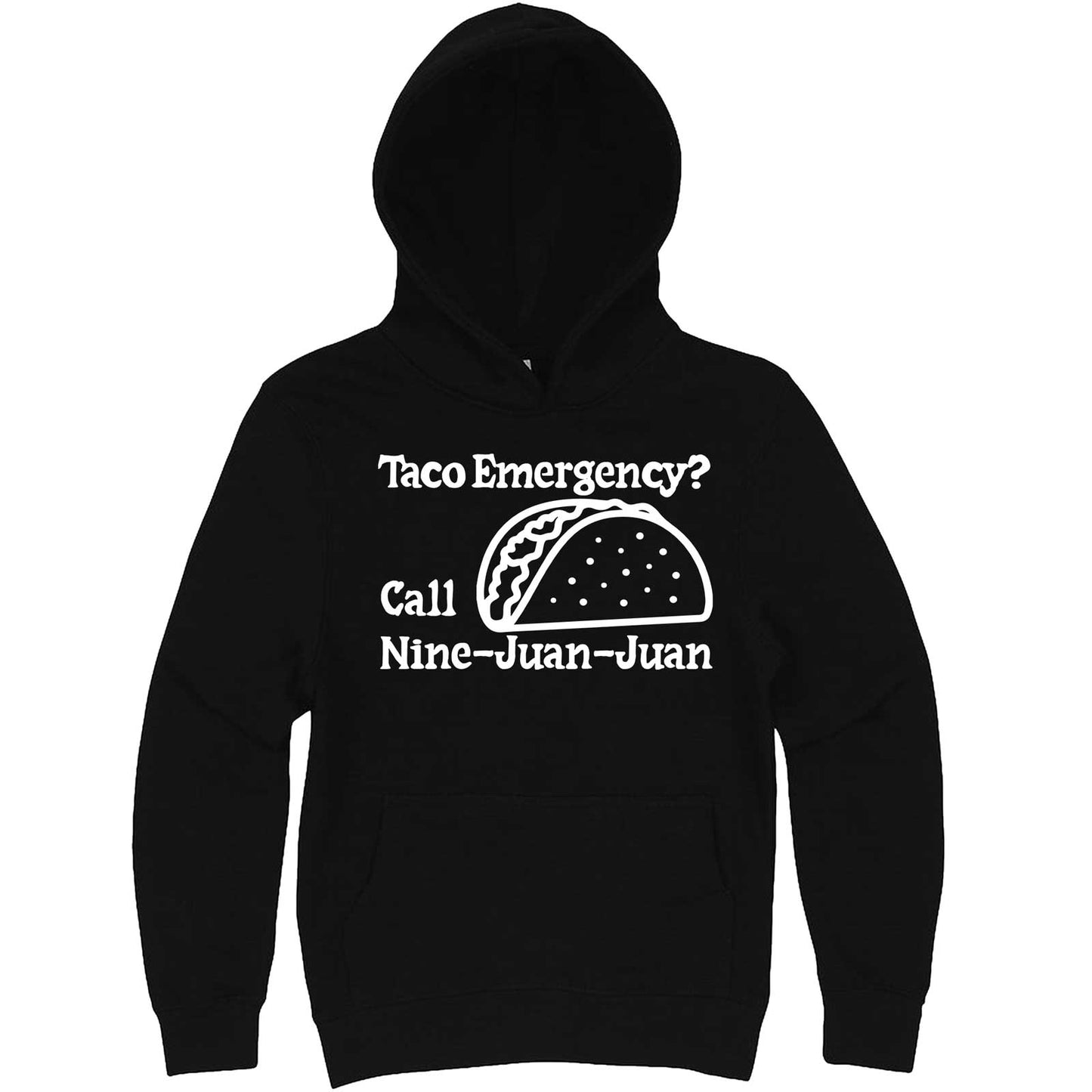 "Taco Emergency Call Nine-Juan-Juan" hoodie, 3XL, Black