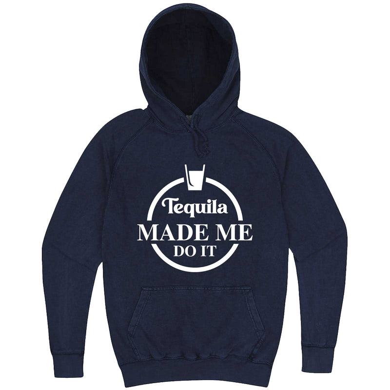  "Tequila Made Me Do It" hoodie, 3XL, Vintage Denim