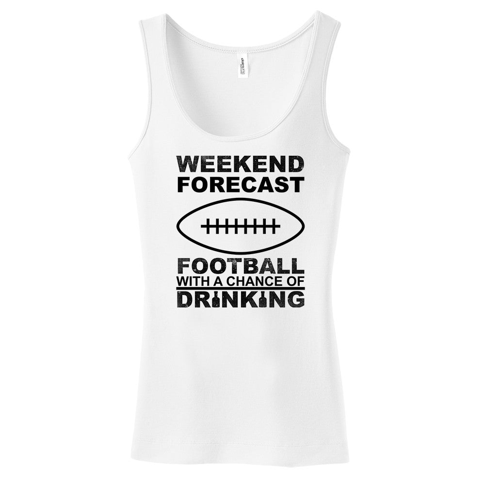 Weekend Forecast Football With A Chance Of Drinking Tank Top