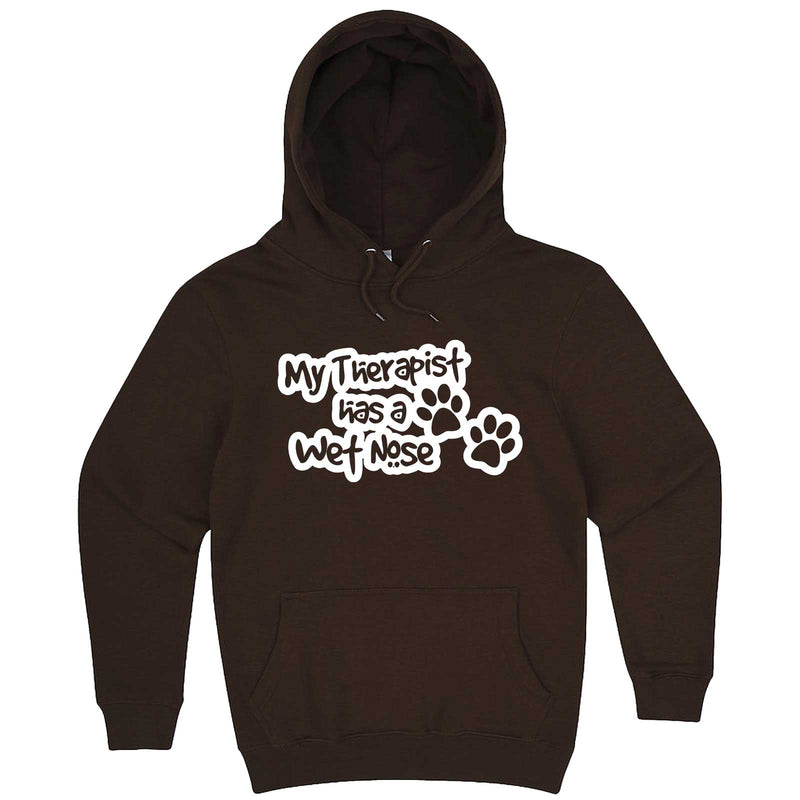  "My Therapist Has a Wet Nose" hoodie, 3XL, Chestnut