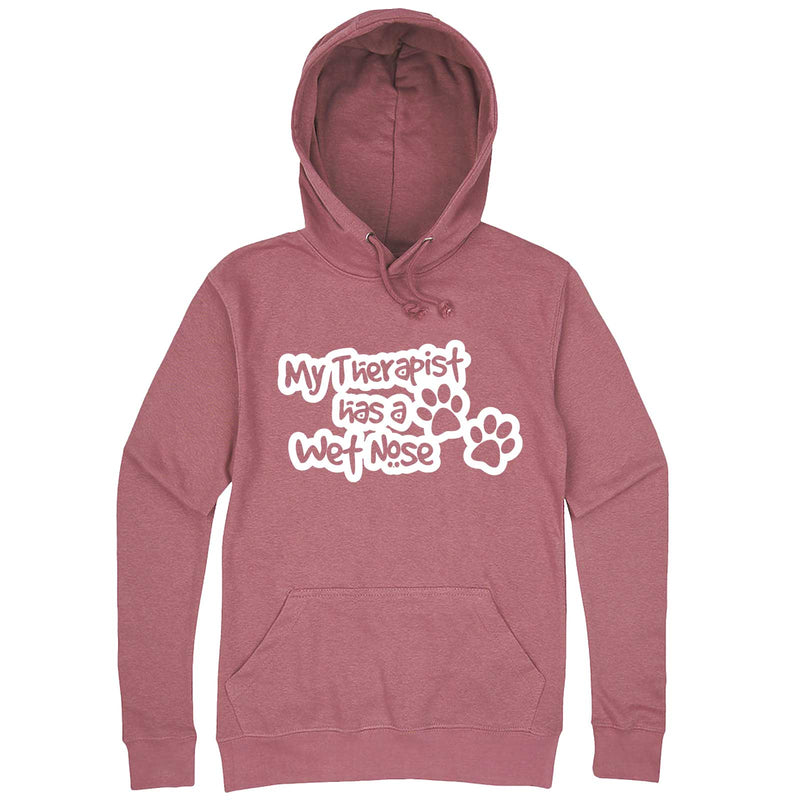  "My Therapist Has a Wet Nose" hoodie, 3XL, Mauve