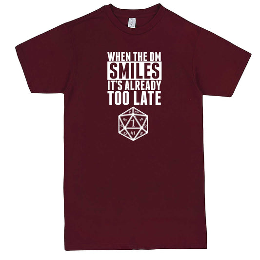"When the DM Smiles It's Already Too Late" men's t-shirt Burgundy