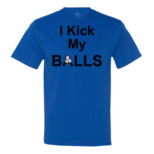 I Kick My Balls T-Shirt